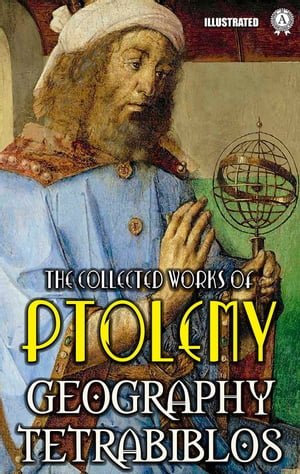 The collected works of Ptolemy. Illustrated Geog