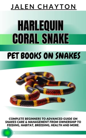 HARLEQUIN CORAL SNAKE PET BOOKS ON SNAKES