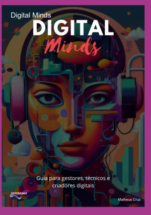 Digital Minds【電子書籍】[ Matheus Cruz ]