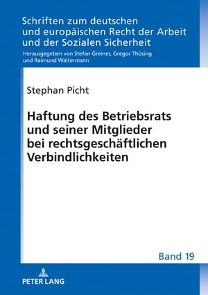 Haftung des Betriebsrats und seiner Mitglieder bei rechtsgeschaeftlichen Verbindlichkeiten