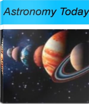 Astronomy Today A Self-Teaching Guide to Astronomy News, Astronomy Telescope, Binoculars for Astronomy and Much MoreŻҽҡ[ Lelia Fink ]