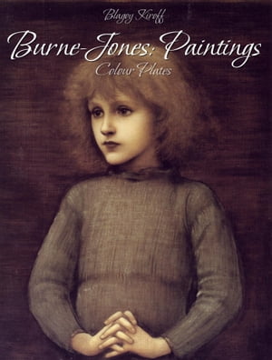 Burne-Jones: Paintings (Colour Plates)【電子書籍】[ Blagoy Kiroff ]