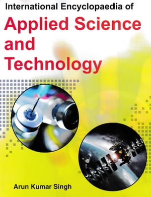 International Encyclopaedia Of Applied Science And Technology (Applied Agricultural Science)Żҽҡ[ Arun Singh ]