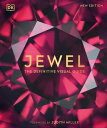 Jewel The Definitive Visual Guide【電子書籍】 DK