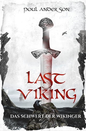 The Last Viking 3 - Das Schwert der Wikinger【電子書籍】[ Poul Anderson ]