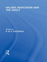 ŷKoboŻҽҥȥ㤨Values, Education and the Adult (International Library of the Philosophy of Education Volume 16Żҽҡ[ R.W.K. Paterson ]פβǤʤ8,604ߤˤʤޤ