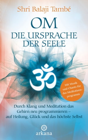 OM – Die Ursprache der Seele