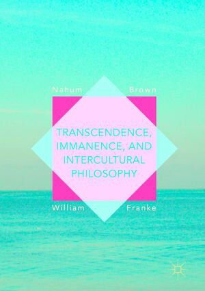 Transcendence, Immanence, and Intercultural Philosophy