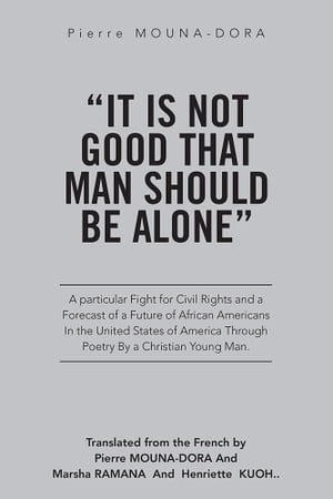 "It Is Not Good That Man Should Be Alone"