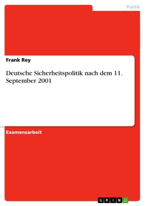 Deutsche Sicherheitspolitik nach dem 11. September 2001