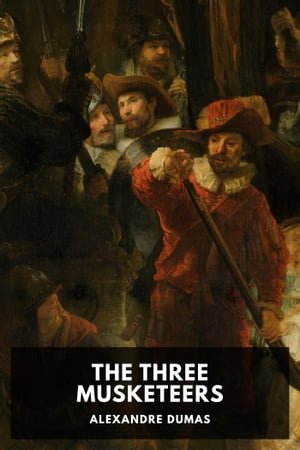 The Three Musketeers【電子書籍】[ Alexandr