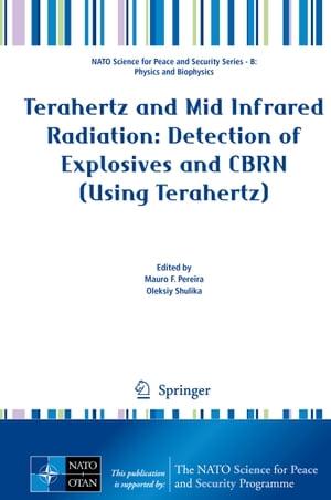 Terahertz and Mid Infrared Radiation: Detection of Explosives and CBRN (Using Terahertz)