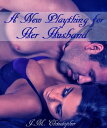 ŷKoboŻҽҥȥ㤨A New Plaything for Her HusbandŻҽҡ[ J.M. Christopher ]פβǤʤ113ߤˤʤޤ