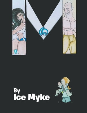 Im【電子書籍】[ Ice Myke ]