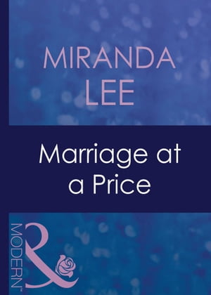 Marriage At A Price (Mills & Boon Modern) (The Australians, Book 8)