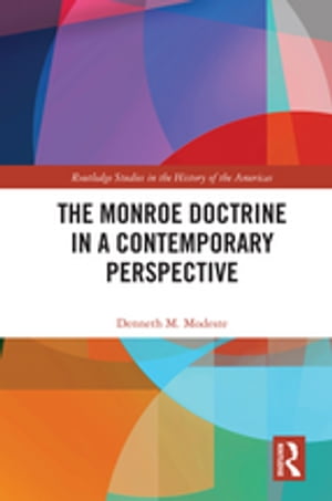 The Monroe Doctrine in a Contemporary Perspective