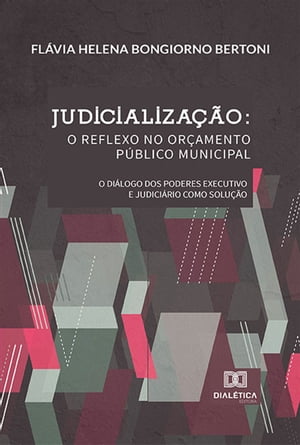 Judicializa??o o reflexo no Or?amento P?blico Mu