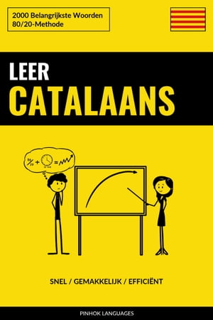 Leer Catalaans - Snel / Gemakkelijk / Effici?nt 2000 Belangrijkste WoordenŻҽҡ[ Pinhok Languages ]