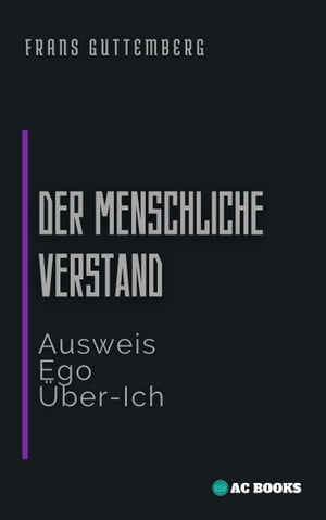 Der Menschliche Verstand Ausweis, Ego, ?ber-Ich