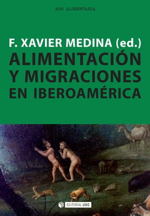 Alimentaci?n y migraciones en Iberoam?rica