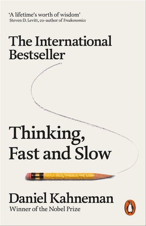 Thinking, Fast and Slow【電子書籍】 Daniel Kahneman