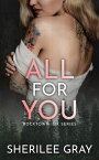All for You (Rocktown Ink #5)【電子書籍】[ Sherilee Gray ]
