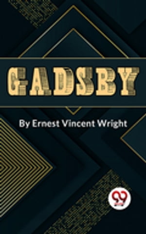 Gadsby A Story of Over 50,000 Words Without Using the Letter 