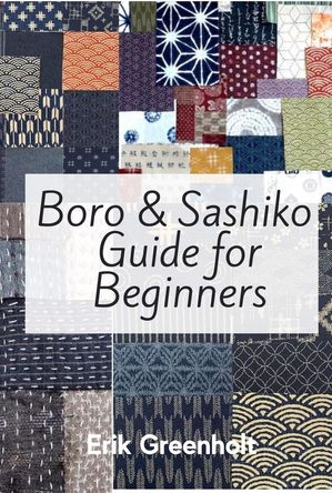 Boro & Sashiko Guide For Beginners