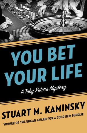 ŷKoboŻҽҥȥ㤨You Bet Your LifeŻҽҡ[ Stuart M. Kaminsky ]פβǤʤ12ߤˤʤޤ