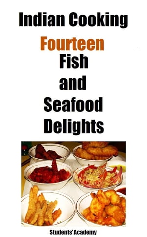 Indian Cooking-Fourteen-Fish and Seafood Delights
