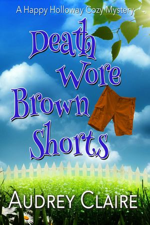 Death Wore Brown Shorts Happy Holloway Mystery S