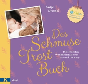 Das Schmuse-Trost-Buch