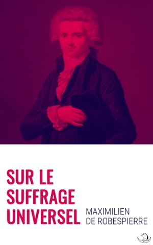 Sur le Suffrage Universel【電子書籍】[ Max