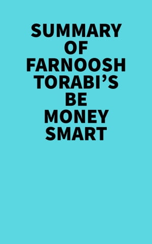 Summary of Farnoosh Torabi's Be Money Smart