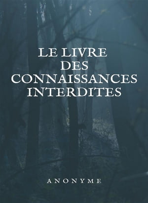 Le livre des connaissances interdites (traduit)