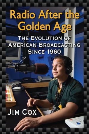 Radio After the Golden Age