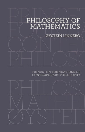 Philosophy of Mathematics【電子書籍】 ystein Linnebo