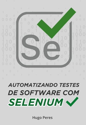 Automatizando Testes de Software Com Selenium