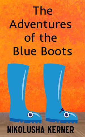 The Adventures of the Blue Boots