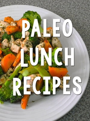 Paleo Lunch Recipes