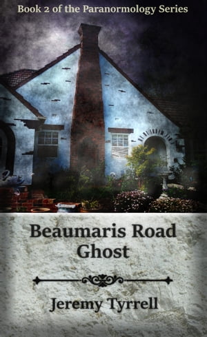 ŷKoboŻҽҥȥ㤨Beaumaris Road Ghost Paranormology, #2Żҽҡ[ Jeremy Tyrrell ]פβǤʤ150ߤˤʤޤ