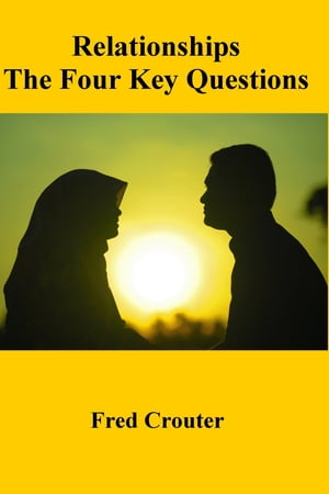 Relationships The Four Key Questions【電子書籍】[ Fred Crouter ]