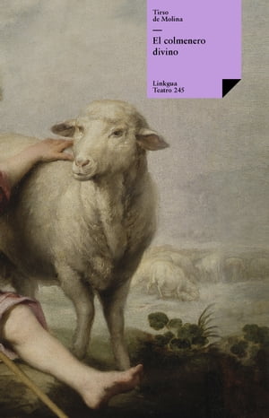 El colmenero divino【電子書籍】[ Tirso de Molina ]