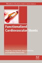 Functionalised Cardiovascular Stents【電子書籍】