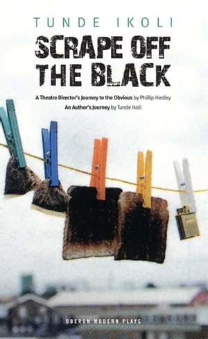 Scrape off the Black【電子書籍】[ Tunde Ikoli ]