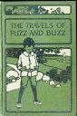 ŷKoboŻҽҥȥ㤨The Travels of Fuzz and BuzzŻҽҡ[ Geraldine Mockler ]פβǤʤ132ߤˤʤޤ