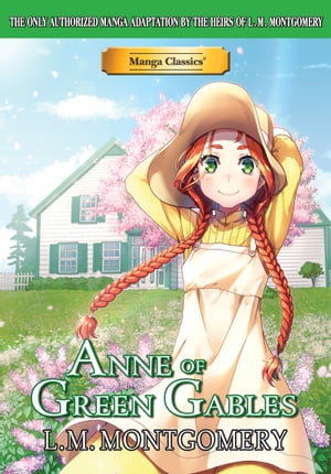 Manga Classics: Anne of Green Gables