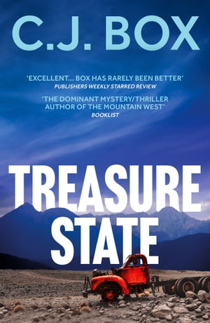 Treasure State【電子書籍】[ C.J. Box ]