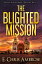 The Blighted Mission Rogue Adventures: Bloody BajaŻҽҡ[ E. Chris Ambrose ]