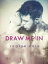 Draw Me In A NovelŻҽҡ[ Regina Cole ]